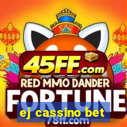 ej cassino bet